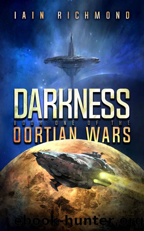 Darkness: Book One of the Oortian Wars by Iain Richmond