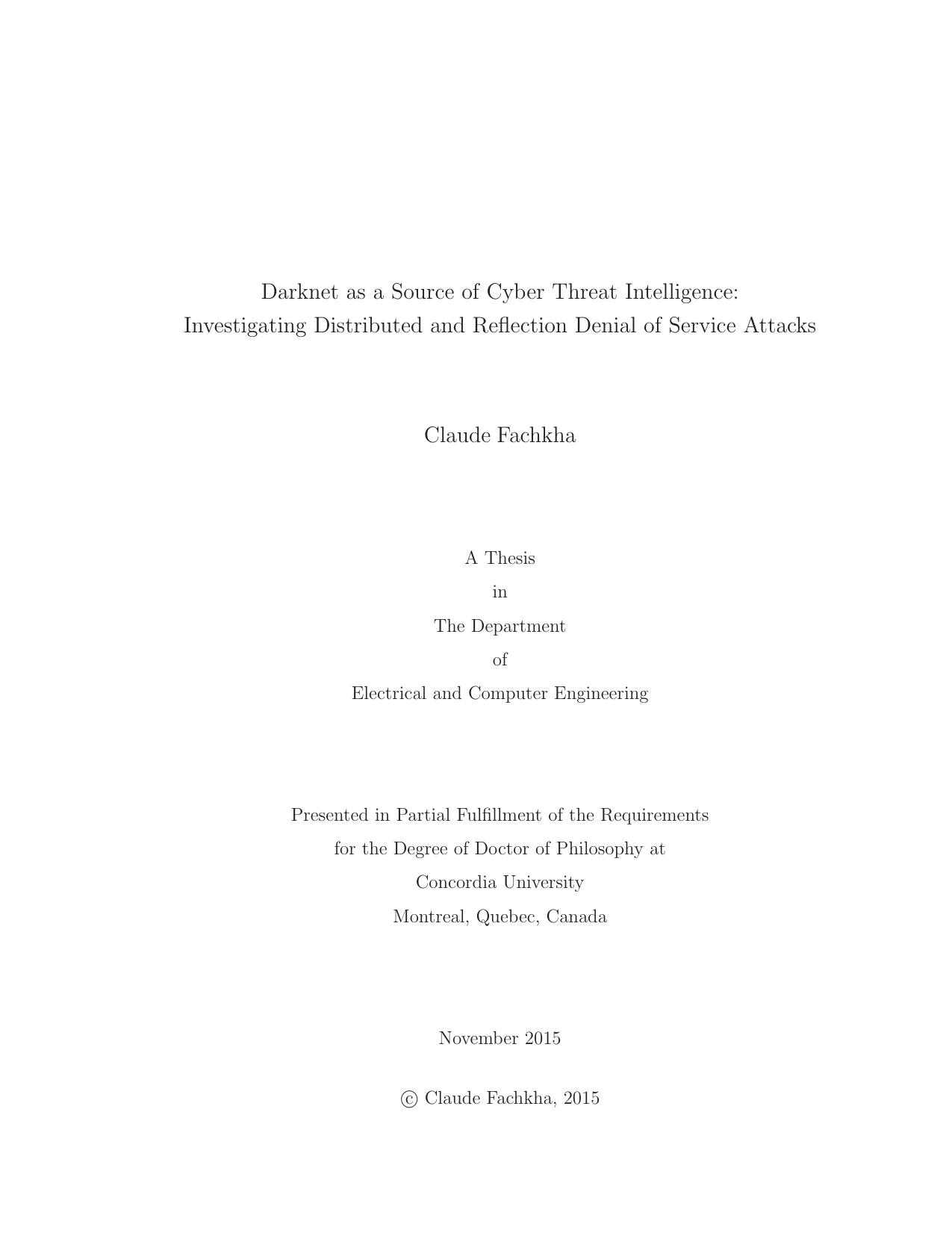 Darknet as a Source of Cyber Threat Intelligence: Investigating Distributed and Reflection Denial of Service Attacks by Claude Fachkha