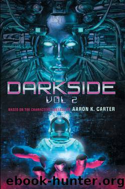 Darkside 2 by Aaron K Carter