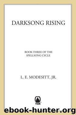 Darksong Rising: The Third Book of the Spellsong Cycle by L. E. Modesitt Jr