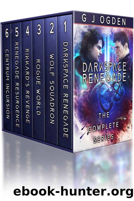 Darkspace Renegade: The Complete Series: Books 1-6: (A Military Sci-Fi Box Set) by G J Ogden