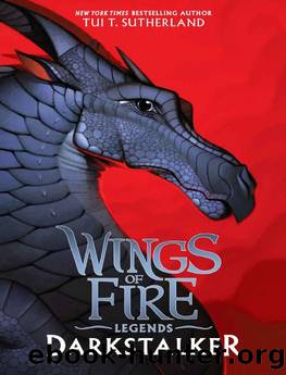 Darkstalker (Wings of Fire: Legends) by Tui T. Sutherland