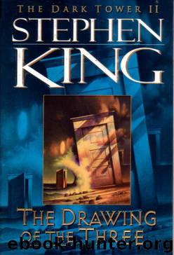 Darktower 2 - The Drawing of the Three - Stephen King by Unknown