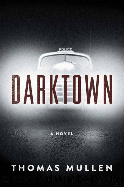 Darktown: A Novel by Thomas Mullen