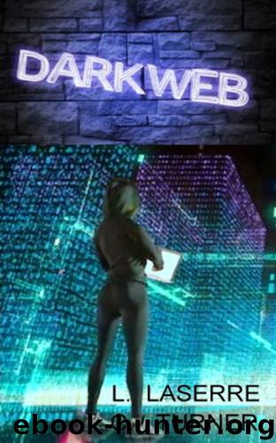 Darkweb by Lia Laserre