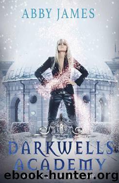 Darkwells Academy: Written in blood: An academy paranormalurban fantasy romance by Abby James