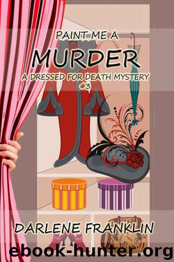 Darlene Franklin - Dressed for Death 03 - Paint Me a Murder by Darlene Franklin