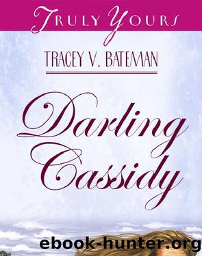 Darling Cassidy by Tracey V. Bateman