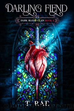 Darling Fiend: Dark Blood Clan by T. Rae