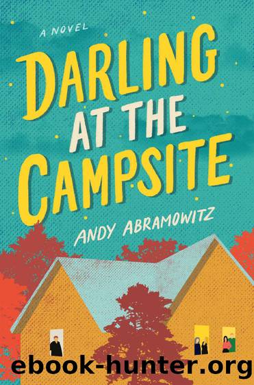Darling at the Campsite: A Novel by Andy Abramowitz