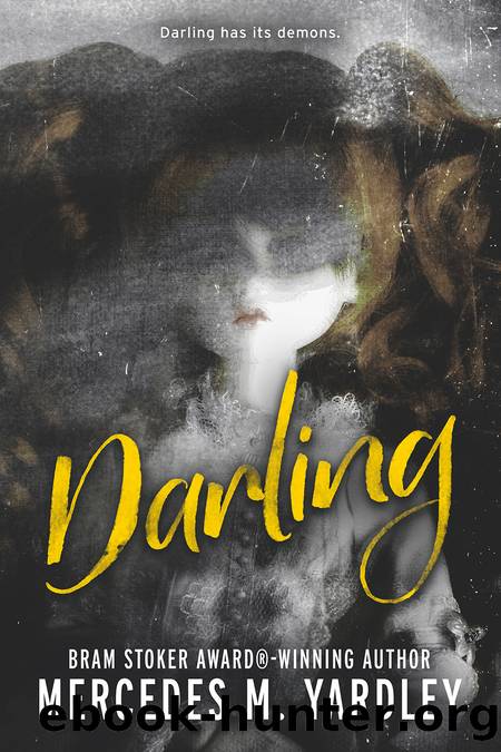 Darling by Mercedes M Yardley