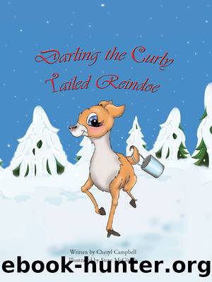 Darling the Curly Tailed Reindoe by Cheryl Campbell