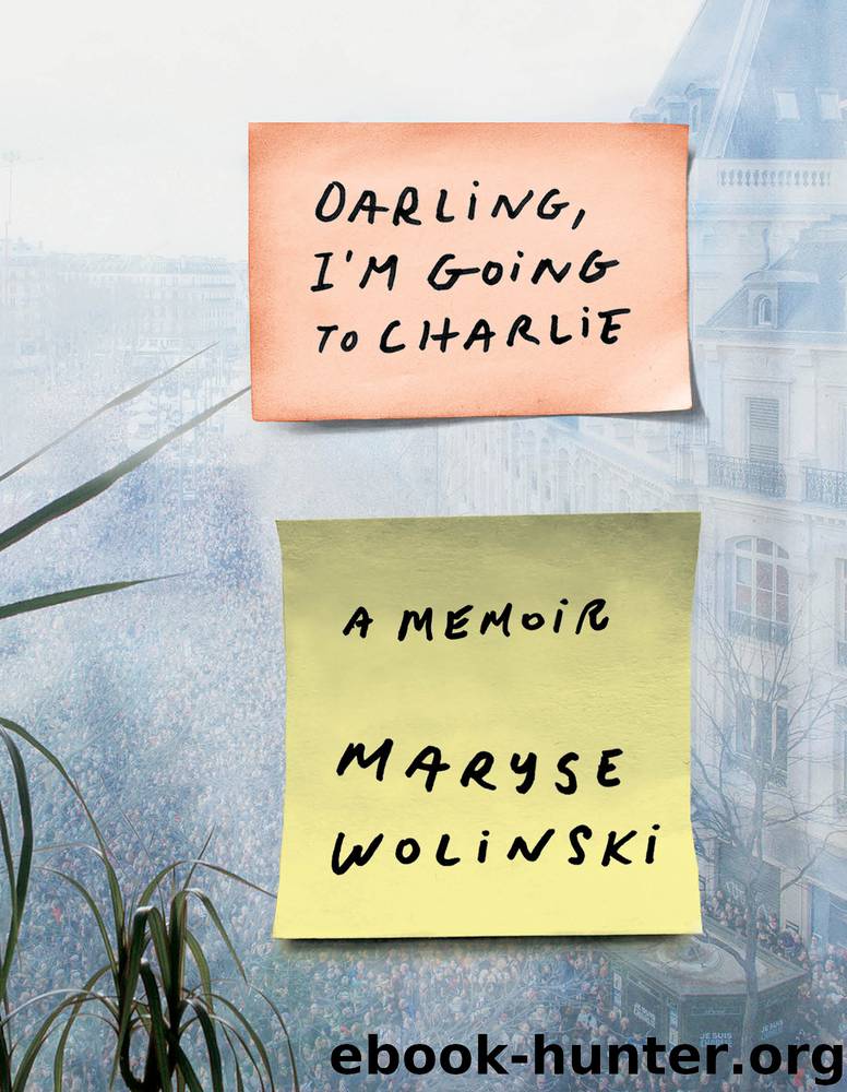 Darling, I'm Going to Charlie by Maryse Wolinski