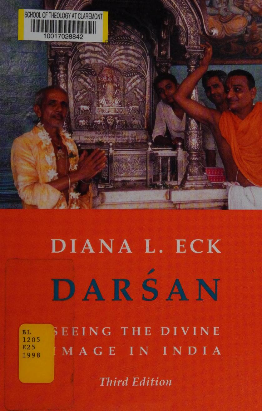 Darsan: Seeing the Divine Image in India by Diana L. Eck