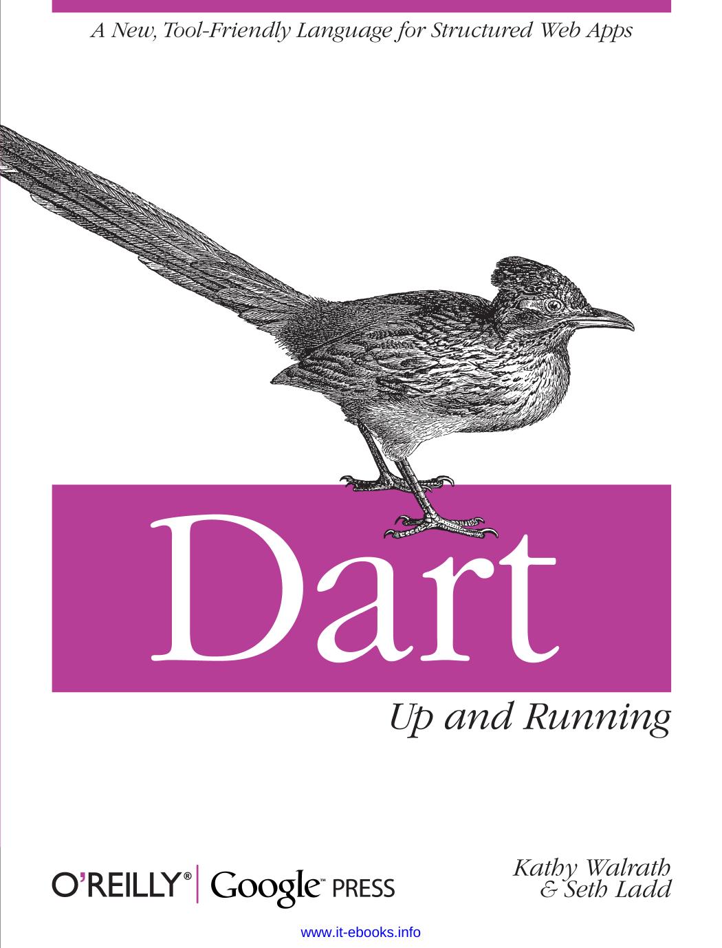 Dart: Up and Running by Kathy Walrath & Seth Ladd
