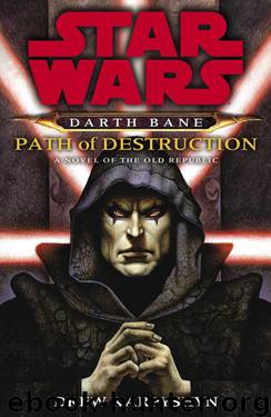 Darth Bane: Path of Destruction by Drew Karpyshyn