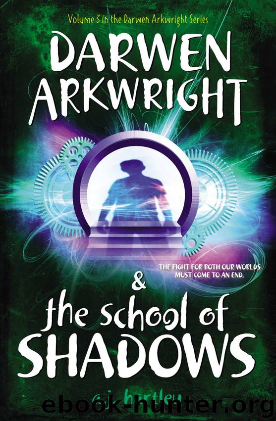 Darwen Arkwright and the School of Shadows by A. J. Hartley