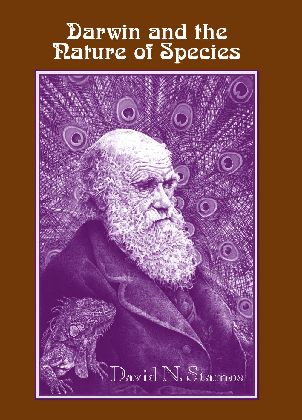 Darwin And the Nature of Species (S U N Y Series in Philosophy and Biology) by David N. Stamos