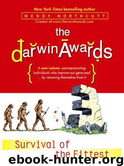 Darwin Awards III: Survival of the Fittest by Northcutt Wendy