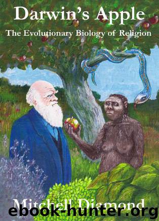 Darwin's Apple: The Evolutionary Biology of Religion by Mitchell Diamond