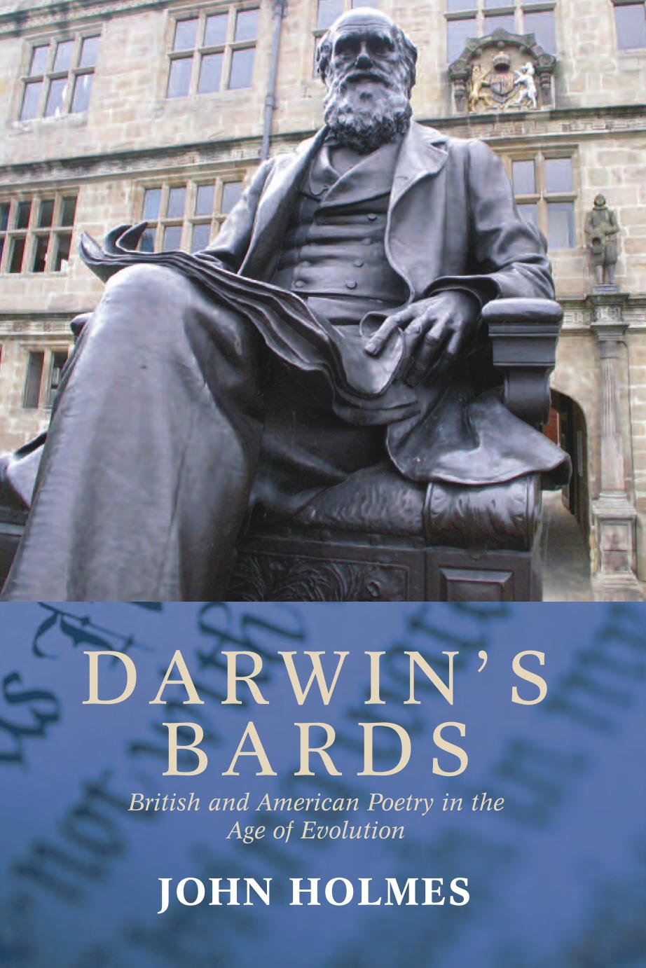 Darwin's Bards: British and American Poetry in the Age of Evolution by John Holmes
