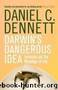 Darwin's Dangerous Idea by Daniel C. Dennett