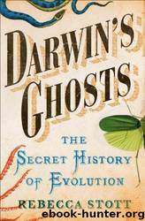 Darwin's Ghosts: The Secret History of Evolution by Rebecca Stott