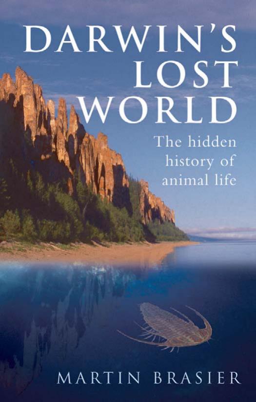 Darwin's Lost World: The Hidden History of Animal Life by Martin Brasier