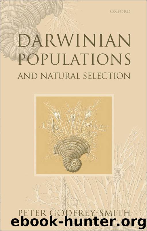 Darwinian Populations and Natural Selection by Godfrey-Smith Peter;