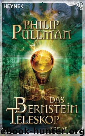 Das Bernstein-Teleskop by Philip Pullman