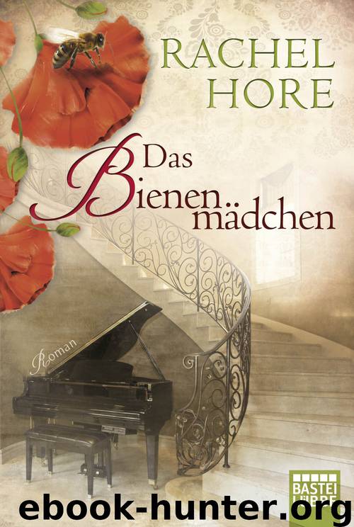 Das Bienenmaedchen by Rachel Hore