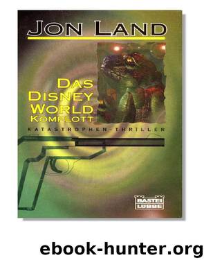 Das Disney World Komplott by Jon Land