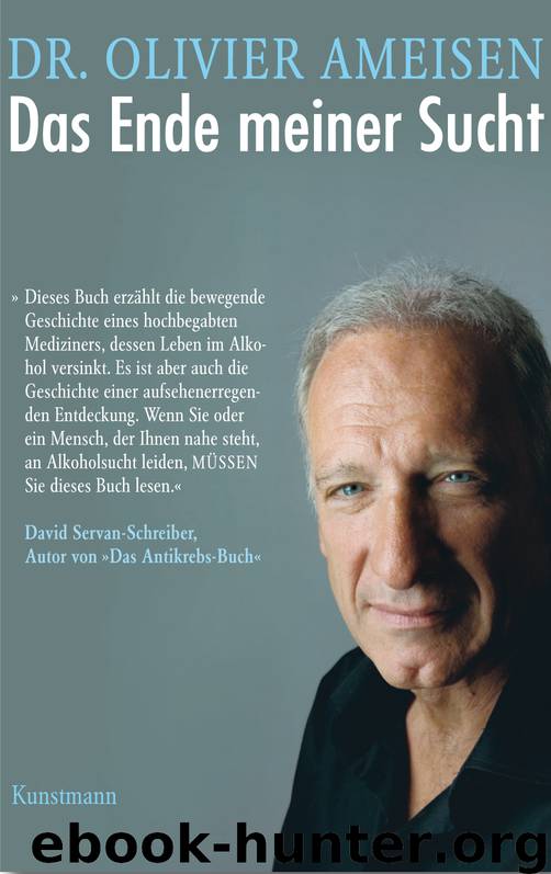 Das Ende meiner Sucht by Ameisen Olivier