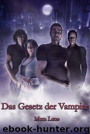 Das Gesetz der Vampire by Mara Laue