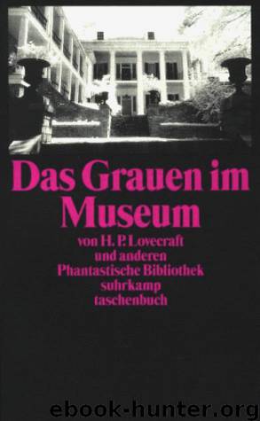 Das Grauen im Museum by H. P. Lovecraft