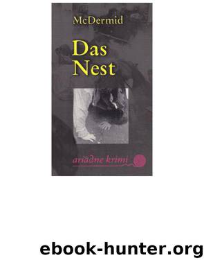 Das Nest by Val McDermid