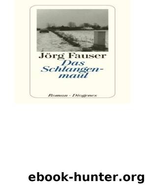 Das Schlangenmaul by Jörg Fauser