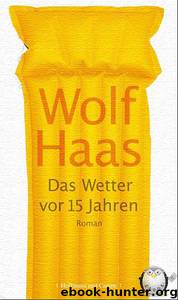 Das Wetter vor 15 Jahren by Haas Wolf