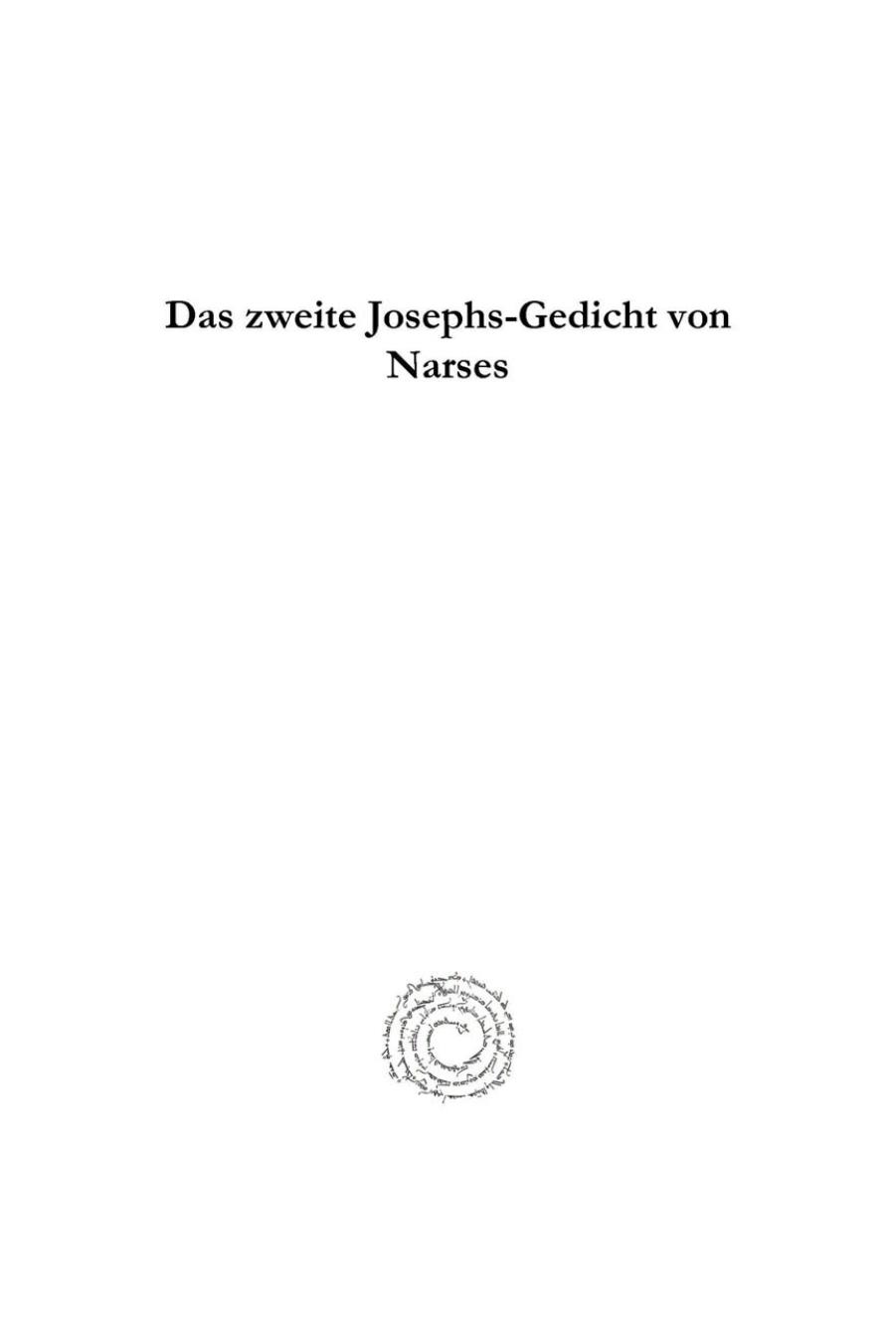 Das Zweite Josephs-Gedicht Von Narses Das Zweite Josephs-Gedicht Von Narses Das Zweite Josephs-Gedicht Von Narses (Analecta Gorgiana) (German Edition) by Max Weyl