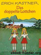 Das doppelte Lottchen by Erich Kästner