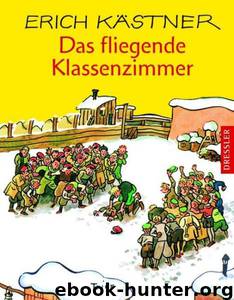 Das fliegende Klassenzimmer. by Erich Kästner