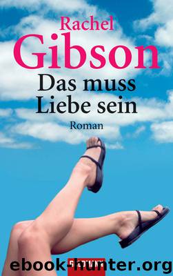 Das muss Liebe sein by Rachel Gibson