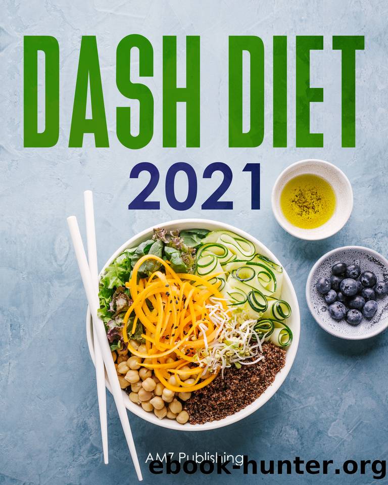 Dash Diet 2021 by Publishing AMZ
