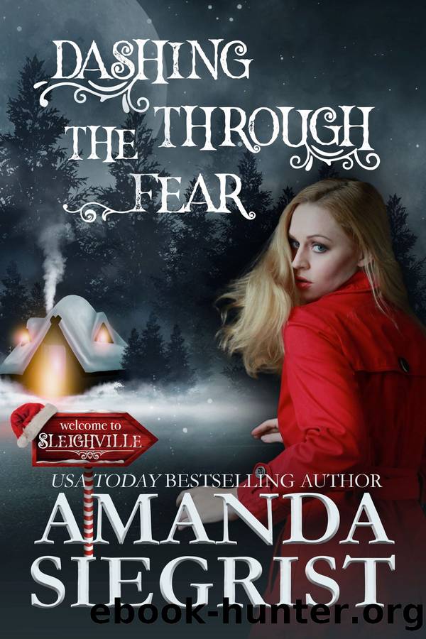 Dashing Through the Fear by Amanda Siegrist