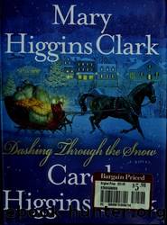 Dashing Through the Snow by Clark Mary Higgins & Clark Carol Higgins