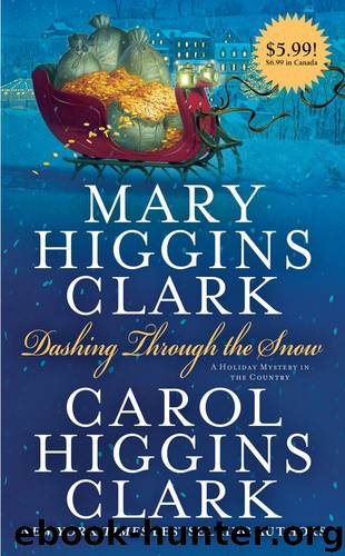 Dashing Through the Snow by Mary Higgins Clark & Carol Higgins Clark