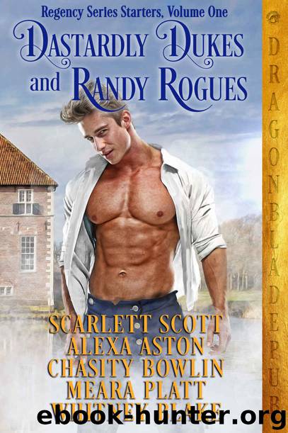 Dastardly Dukes and Randy Rogues: Regency Series Starter Collection Volume One by unknow