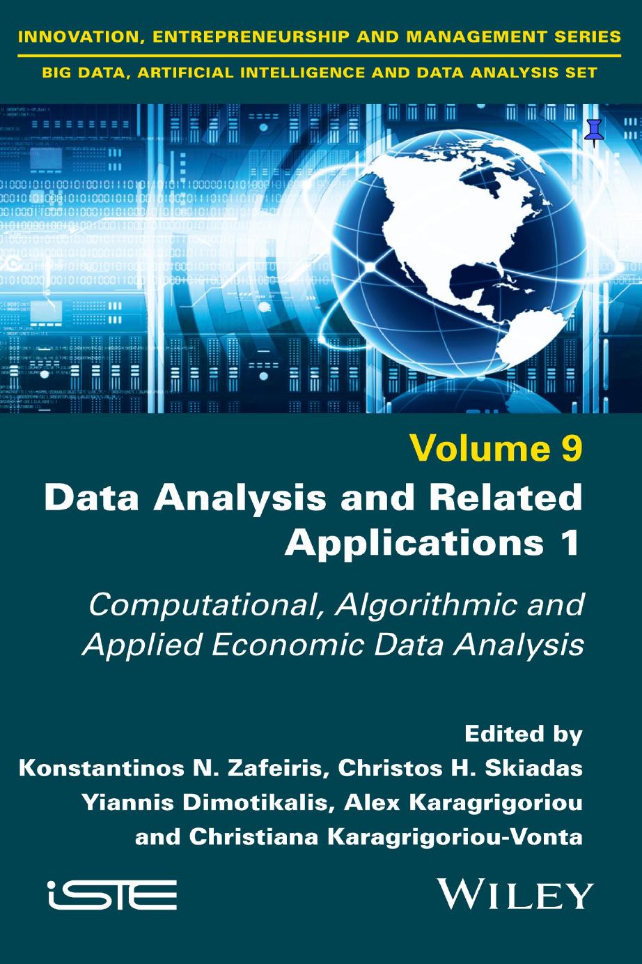 Data Analysis and Related Applications, Volume 1: Computational, Algorithmic and Applied Economic Data Analysis by unknow
