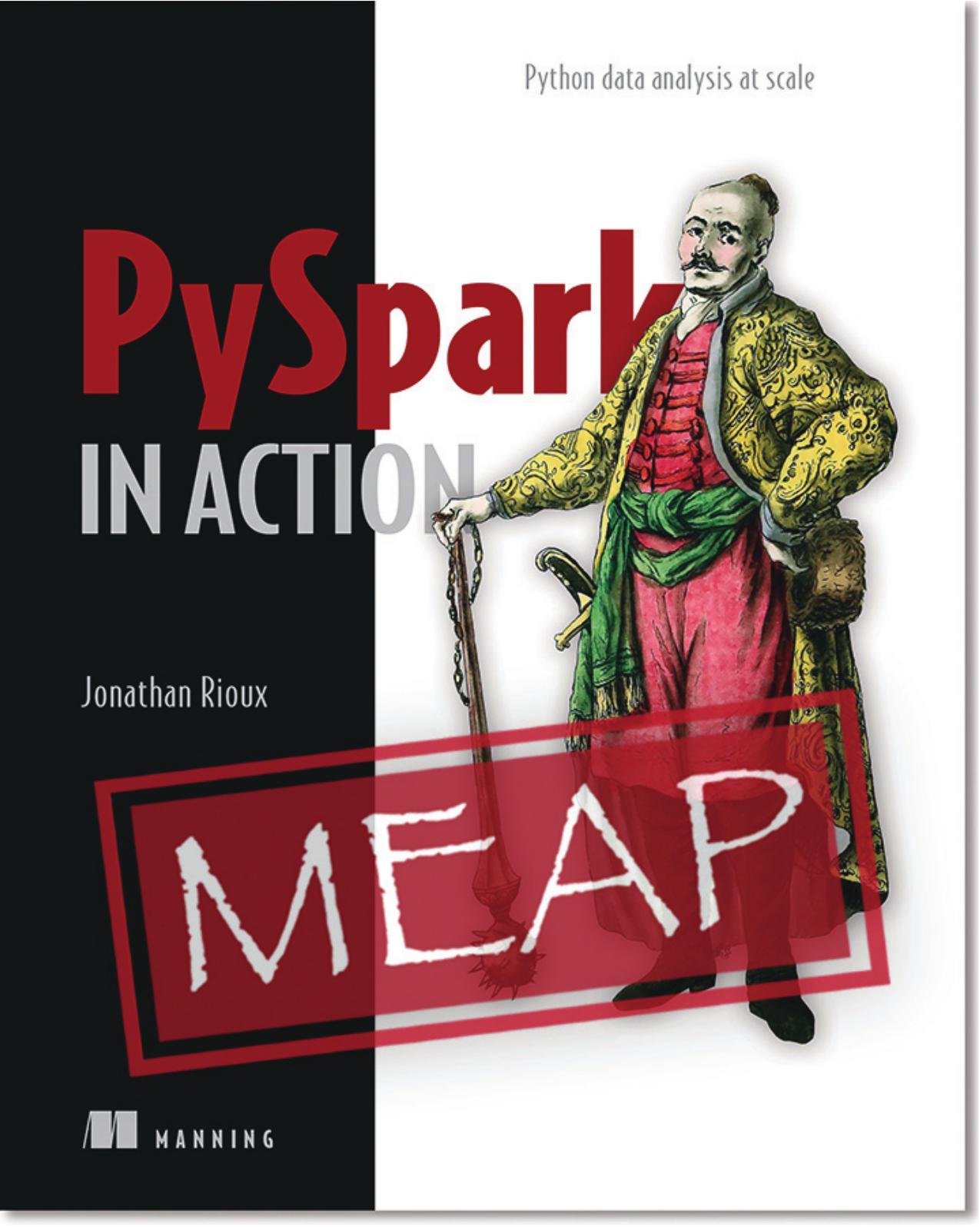 Data Analysis with Python and PySpark by Jonathan Rioux