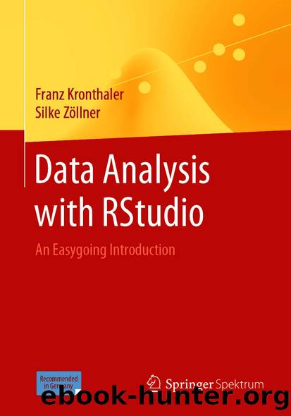 Data Analysis with RStudio by Franz Kronthaler & Silke Zöllner